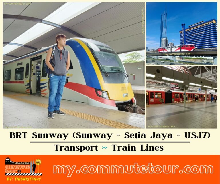BRT Sunway (Sunway – Setia Jaya – USJ7) | Malaysia Train